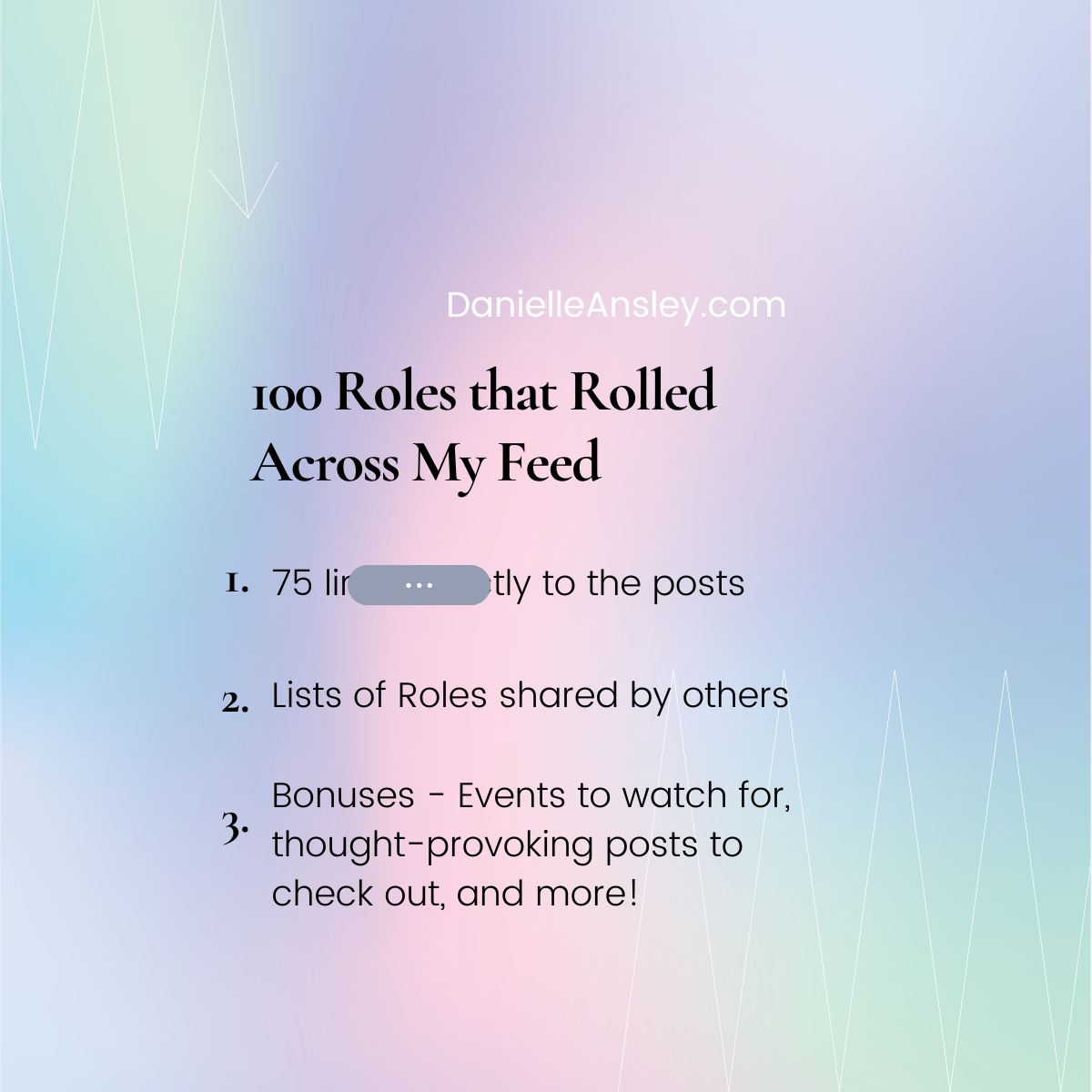 100 Roles That Rolled Across My Feed + Events & Posts to Check Out!